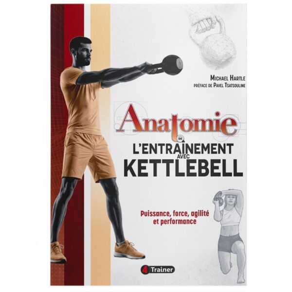 Anatomie de l’Entraînement avec Kettlebell
